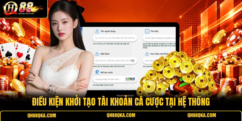 Điều kiện khởi tạo tài khoản cá cược tại hệ thống