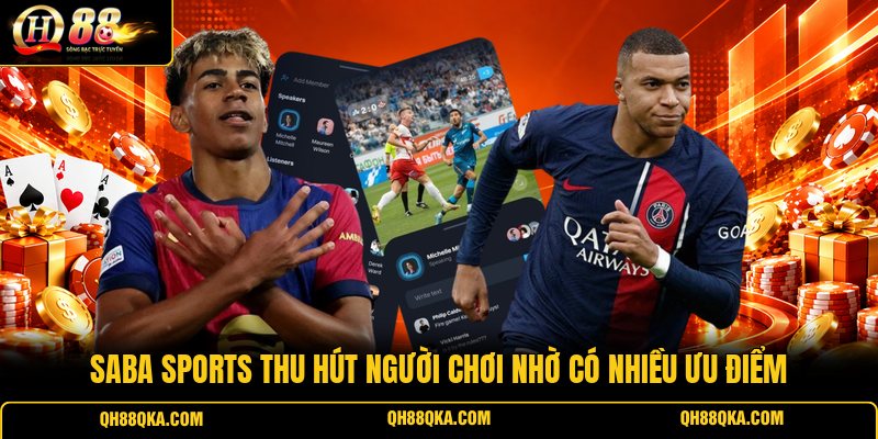 SABA Sports thu hút người chơi nhờ có nhiều ưu điểm SABA Sports thu hút người chơi nhờ có nhiều ưu điểm